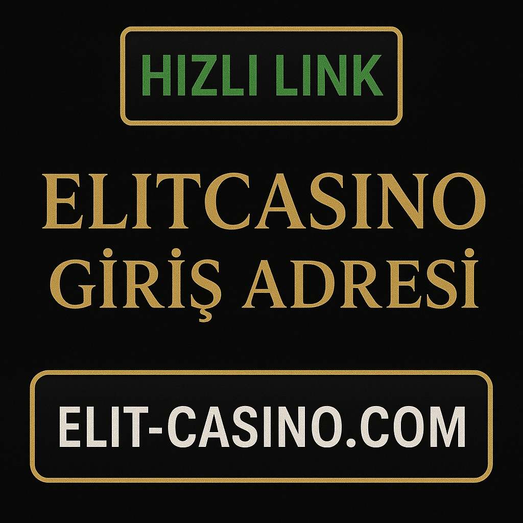 Elitcasino güncel adres bilgisi. 